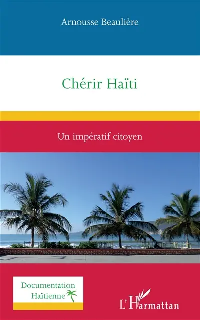 Chérir Haïti : un impératif citoyen