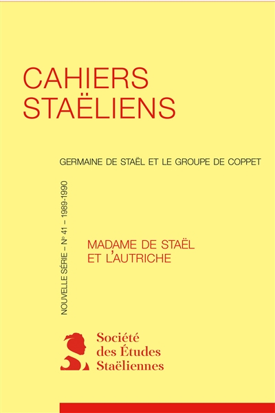 cahiers staëliens, n° 41. madame de staël et l'autriche