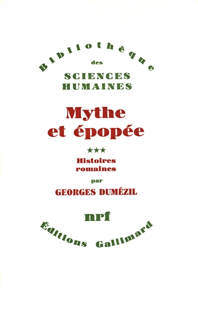 Mythe et épopée. Vol. 3. Histoires romaines