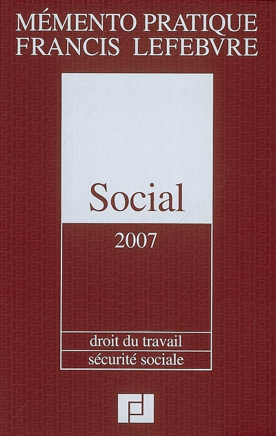 Social 2007 : droit du travail, sécurité sociale