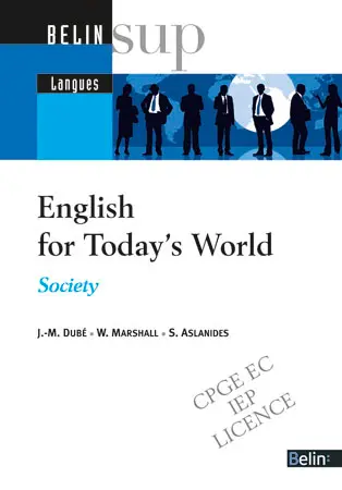 English for today's world : society : CPGE, EC, IEP, licence