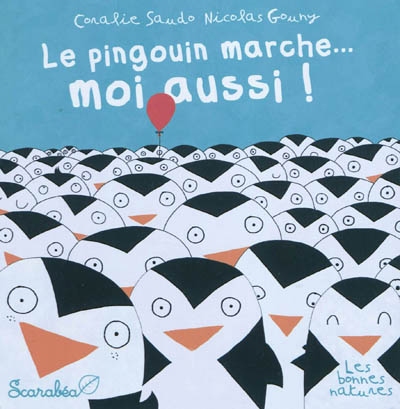 Le pingouin marche... moi aussi!