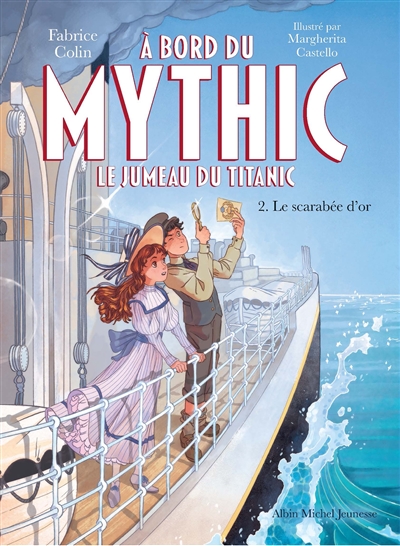 A bord du Mythic, le jumeau du Titanic Tome 2 - Le scarabée d'or