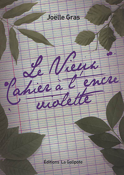 Le vieux cahier à l'encre...