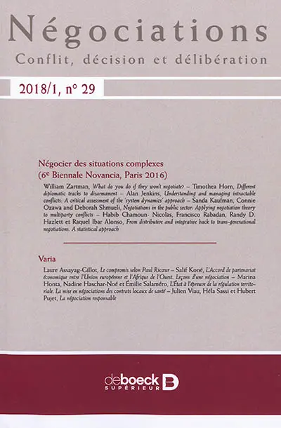 Négociations, n° 29. Négocier des situations complexes (6e Biennale Novancia, Paris 2016) Négociations, n° 29. Négocier des situations complexes (6e Biennale Novancia, Paris 2016)