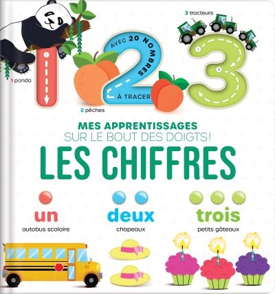 Les chiffres : Mes apprentissages sur le bout des doigts !