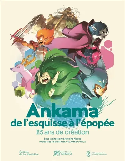 Ankama, de l'esquisse à l'épopée : 25 ans de création : exposition, Annecy, Cité de l'image en mouvement