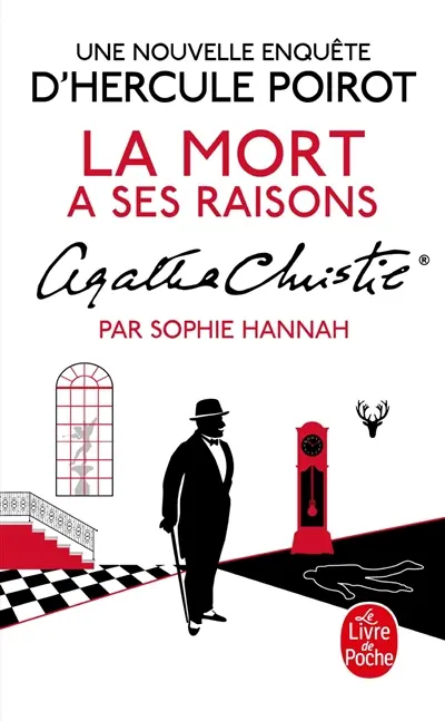 Une nouvelle enquête d'Hercule Poirot. La mort a ses raisons