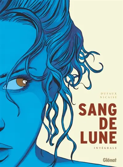 Sang-de-Lune : intégrale