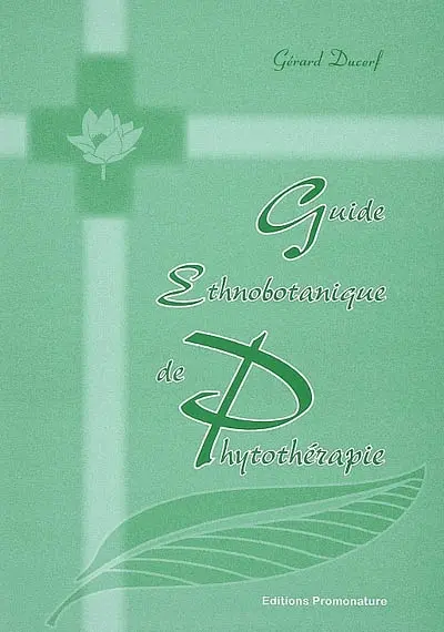 Guide ethnobotanique de phytothérapie