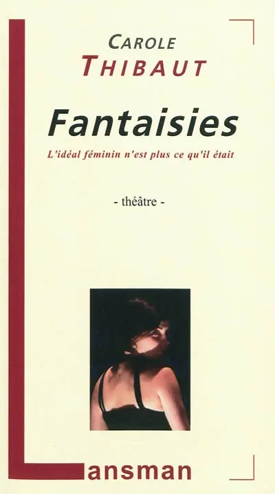 Fantaisies : l'idéal féminin n'est plus ce qu'il était