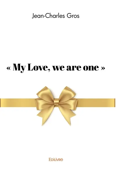« my love, we are one »