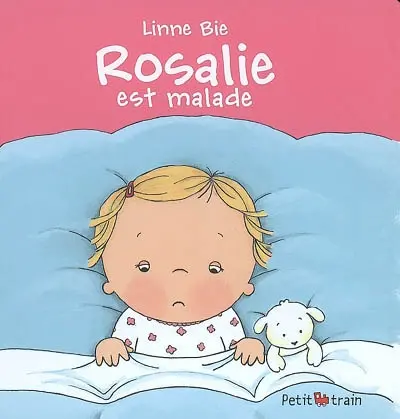 Rosalie est malade