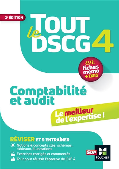 Tout le DSCG 4 comptabilité et audit : en fiches mémo + exos : 2022-2023