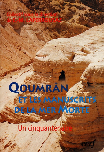 Qoumrân et les manuscrits de la mer Morte : un cinquantenaire