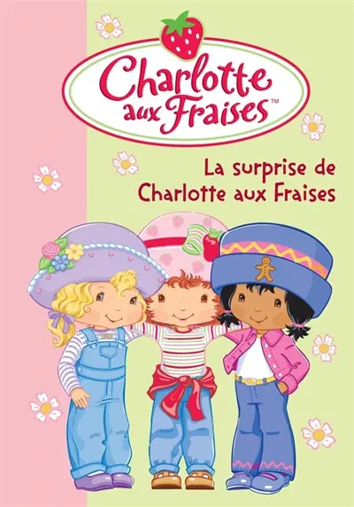 Charlotte aux fraises. Vol. 12. La surprise de Charlotte aux fraises