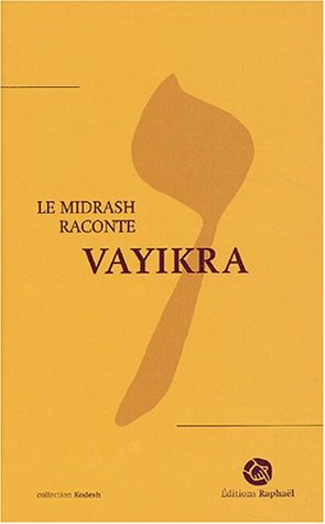 Le Midrash raconte. Vol. 4. Vayikra