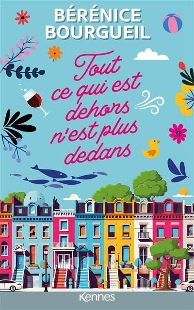 Tout ce qui est dehors...