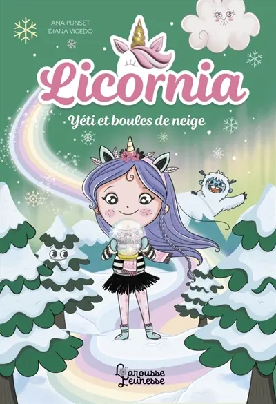 Licornia. Yéti et boules de neige