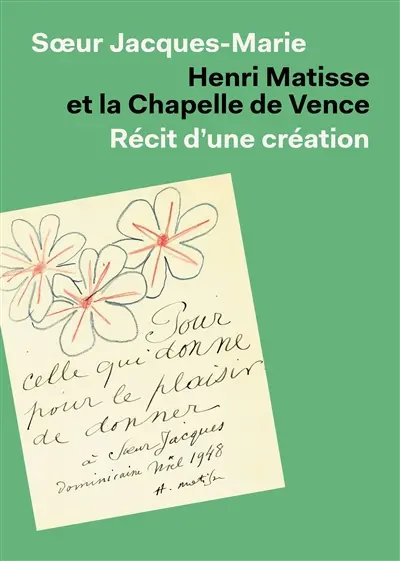 Henri Matisse : la chapelle de Vence