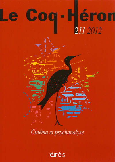 Coq Héron (Le), n° 211. Cinéma et psychanalyse