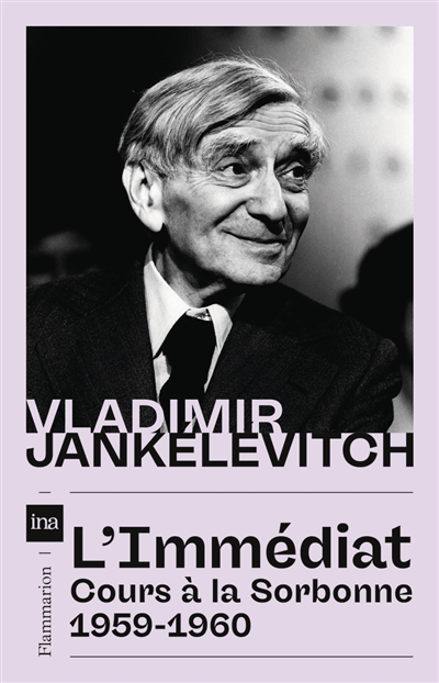 L'immédiat : cours à la Sorbonne, 1959-1960