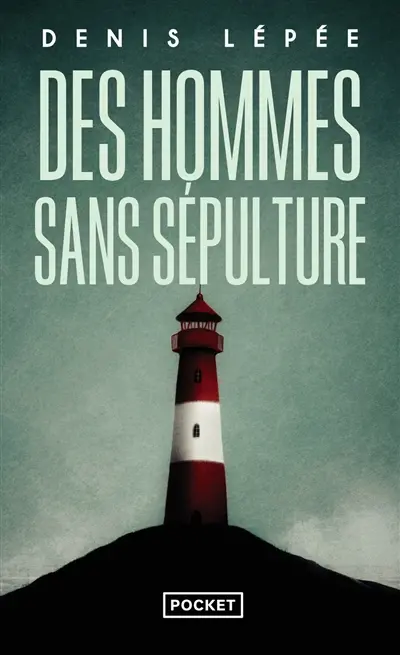 Des hommes sans sépulture
