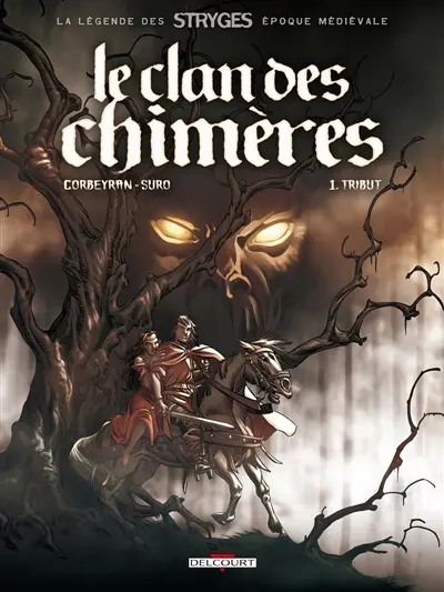 Le clan des chimères. Vol. 1. Tribut