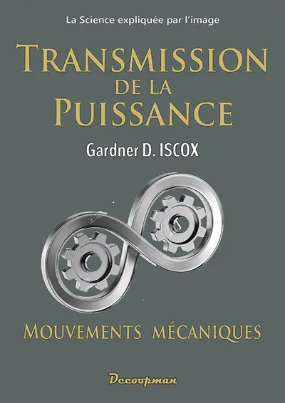 Transmission de la puissance : mouvements mécaniques