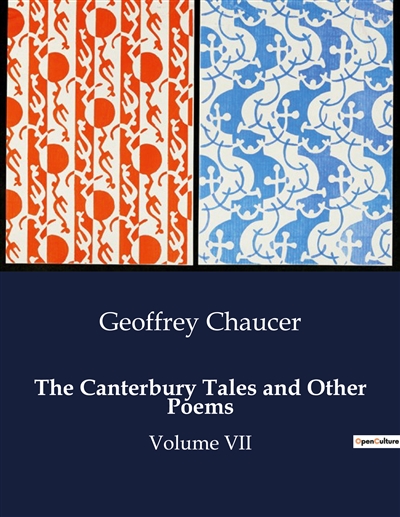 The Canterbury Tales and Other Poems : Volume VII