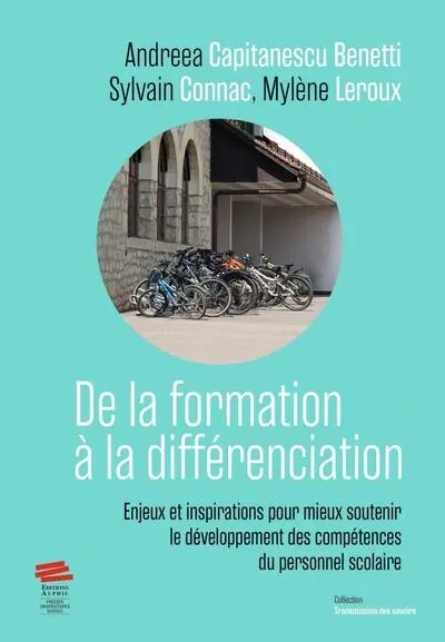 De la formation à la différenciation : enjeux et inspirations pour mieux soutenir le développement des compétences du personnel scolaire