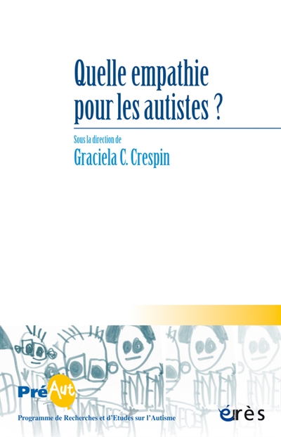 Cahiers de Préaut, n° 12. Quelle empathie pour les autistes ?