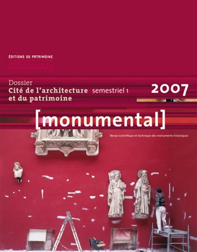 Monumental, n° 1 (2007). Cité de l'architecture et du patrimoine