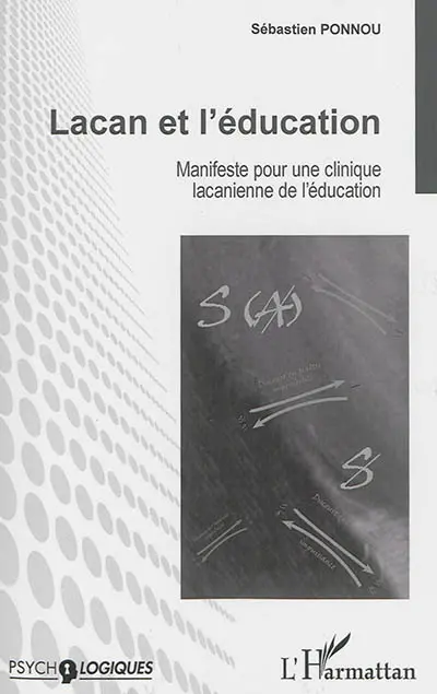 Lacan et l'éducation : manifeste pour une clinique lacanienne de l'éducation