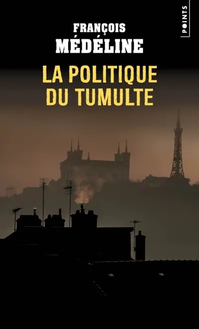 La politique du tumulte