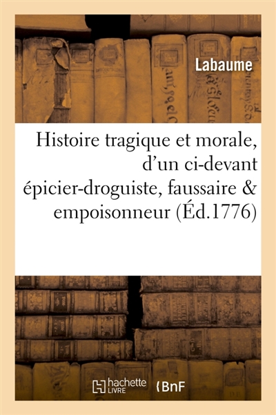 Histoire tragique et...