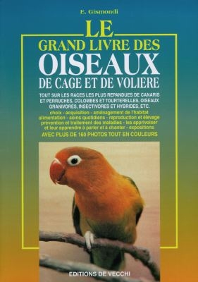 Le grand livre des oiseaux de cage et de volière