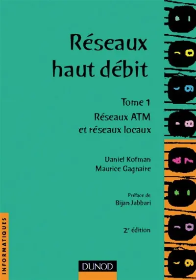 Réseaux haut débit. Vol. 1. Réseaux ATM et réseaux locaux