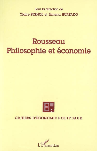 Cahiers d'économie politique, n° 53. Rousseau : philosophie et économie