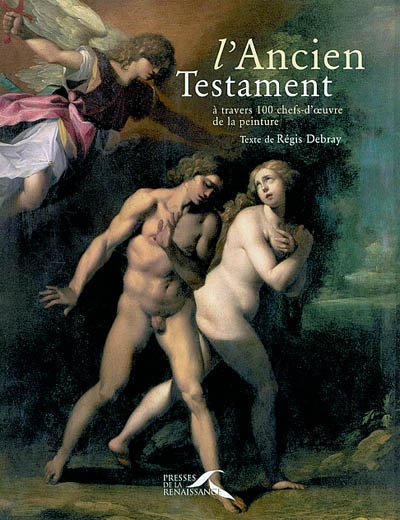 L'Ancien Testament à travers 100 chefs-d'oeuvre de la peinture