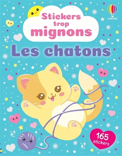 Les chatons- Stickers trop mignons : Dès 3 ans