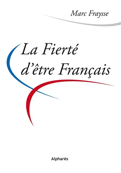 La fierté d'être français