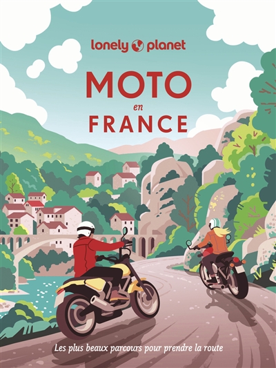 Moto en France : les plus beaux parcours pour prendre la route