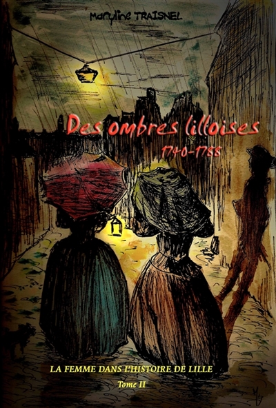 Des ombres lilloises : La...