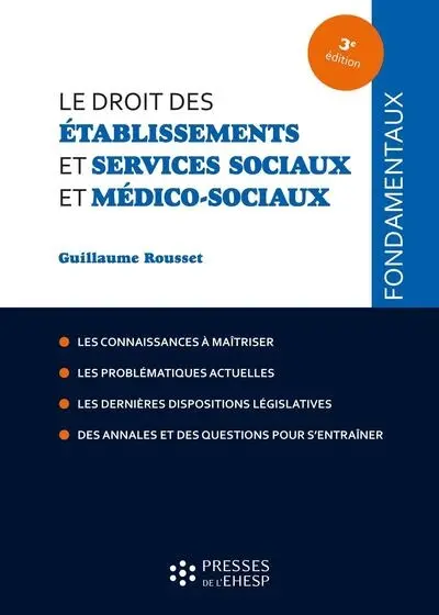 Le droit des établissements et services sociaux et médico-sociaux