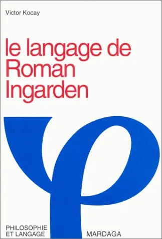Forme et référence, le langage de Roman Ingarden