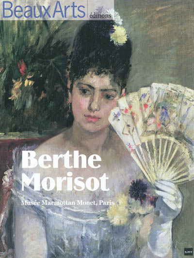 Berthe Morisot : musée Marmottan Monet, Paris