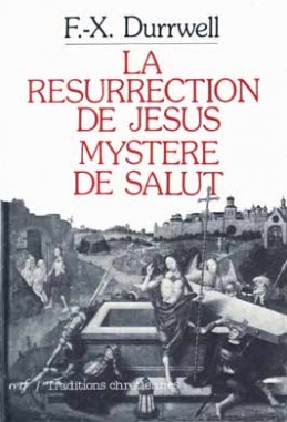La Résurrection de Jésus, mystère de salut