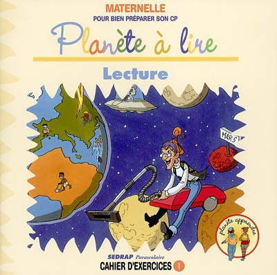 Planète à lire, lecture : maternelle, pour bien préparer son CP : cahier d'exercices 1
