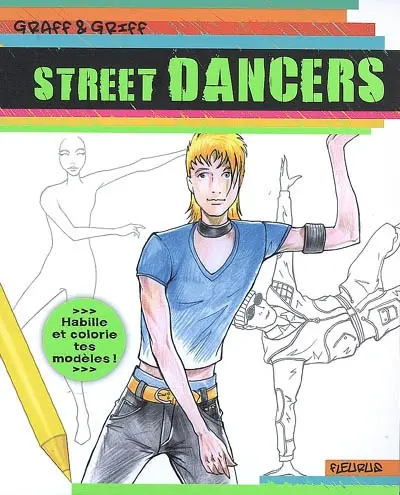 Street dancers : habille et colorie tes modèles !